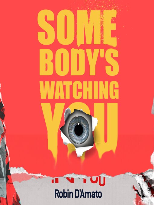 Title details for Somebody's Watching You by Robin D'Amato - Available